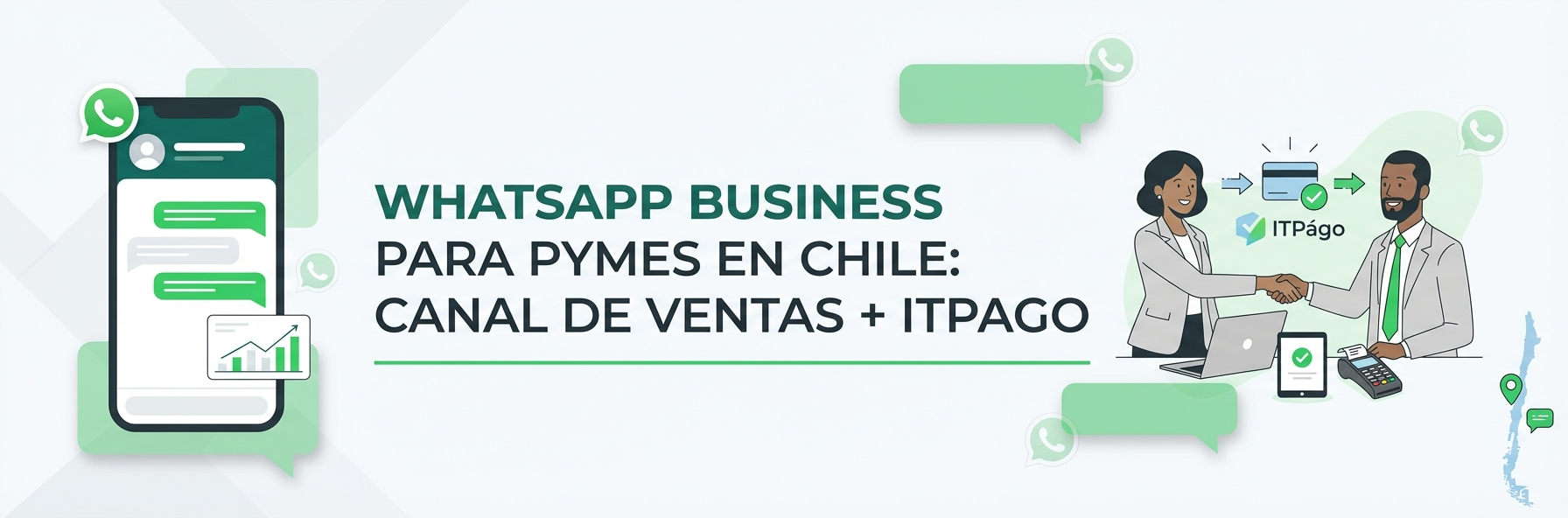 WhatsApp Business para PYMEs en Chile: Cómo Convertirlo en tu Mejor Canal de Ventas